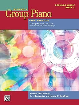 alfreds group piano for adults popular music bk 1 solo repertoire and lead sheets from movies tv radio and