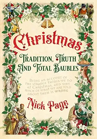 christmas tradition truth and total baubles 1st edition nick page 152933408x, 978-1529334081