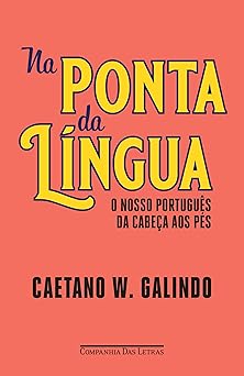 na ponta da la ngua 1st edition caetano w galindo 8535940219, 978-8535940213