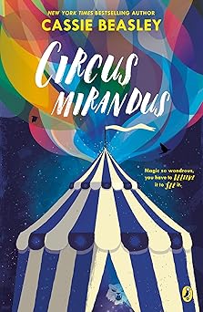 circus mirandus 1st edition cassie beasley 0147515548, 978-0147515544