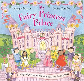 my fairy princess palace 1st edition maggie bateson ,louise comfort 1405020768, 978-1405020763