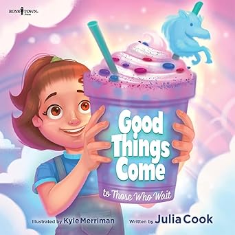 good things come to those who wait 1st edition julia cook ,kyle merriman 1944882774, 978-1944882778