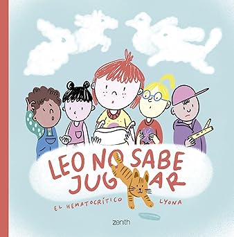 leo no sabe jugar un cuento suuuuuperdivertido para disfrutar en familia que reivindica el valor del juego y