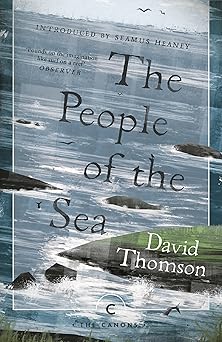 the people of the sea celtic tales of the seal folk 1st edition david thomson ,seamus heaney ,stewart
