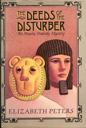 the deeds of the disturber 1st edition elizabeth peters 0689119070, 978-0689119071