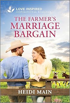 the farmers marriage bargain an uplifting inspirational romance 1st edition heidi main 1335937153,