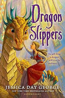 dragon slippers 1st edition jessica day george 1599902753, 978-1599902753