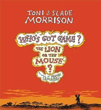 the lion or the mouse 1st edition toni morrison ,slade morrison ,pascal lemaitre 0743222482, 978-0743222488