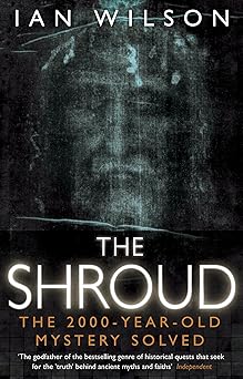 the shroud the 2000 year old mystery solved 1st edition ian wilson 0553824228, 978-0553824223