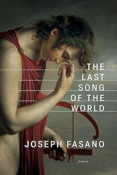 the last song of the world 1st edition joseph fasano 1960145339, 978-1960145338