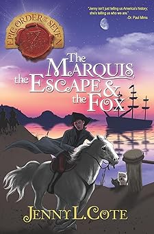 the marquis the escape and the fox 1st edition jenny l cote 1617156051, 978-1617156052