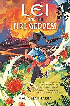 lei and the fire goddess 1st edition malia maunakea 0593522036, 978-0593522035