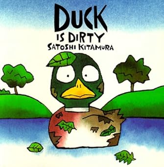 duck is dirty 1st edition satoshi kitamura 0374318859, 978-0374318857