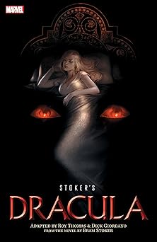 stokers dracula 1st edition roy thomas ,dick giordano ,jelena kevic djurdjevic 1302960407, 978-1302960407