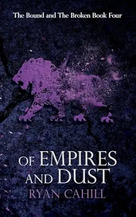of empires and dust 1st edition ryan cahill 1739620976, 978-1739620974