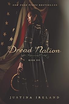 dread nation 1st edition justina ireland 0062570617, 978-0062570611