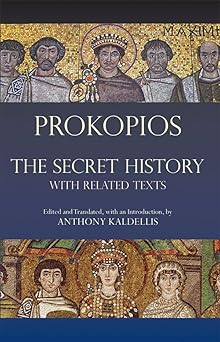 the secret history with related texts 1st edition prokopios ,anthony kaldellis 1603841806, 978-1603841801