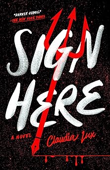 sign here 1st edition claudia lux 059354577x, 978-0593545775