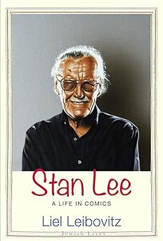 stan lee a life in comics 1st edition liel leibovitz 0300230346, 978-0300230345
