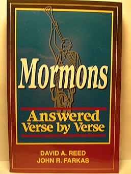 mormons answered verse by verse 1st edition john r farkas ,david a reed 0801077613, 978-0801077616