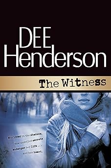 the witness 1st edition dee henderson 1414308124, 978-1414308128