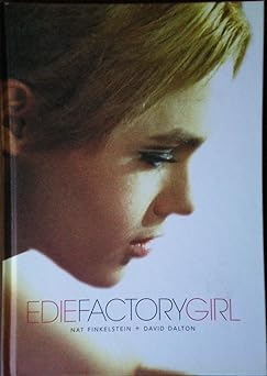 edie factory girl 1st edition david dalton ,nat finkelstein 1576873463, 978-1576873465