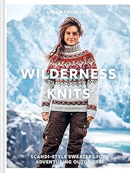 wilderness knits the essential scandi style collection of cosy and stylish knitwear patterns 1st edition