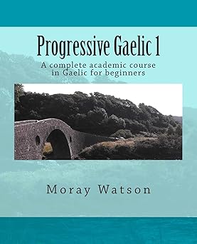 progressive gaelic 1 1st edition moray watson 1478233257, 978-1478233251