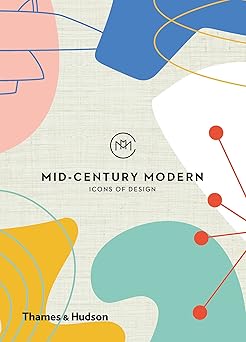 mid century modern icons of design 1st edition here design ,frances ambler 0500022038, 978-0500022030