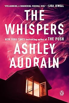 the whispers a novel 1st edition ashley audrain 198488171x, 978-1984881717