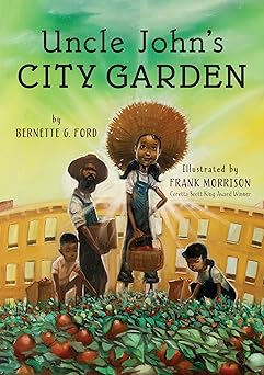 uncle johns city garden 1st edition bernette ford ,frank morrison 0823456935, 978-0823456932