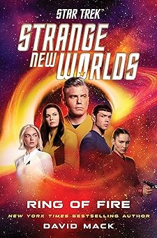 star trek strange new worlds ring of fire 1st edition david mack 1668095890, 978-1668095898