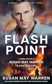 flashpoint 1st edition susan may warren ,lisa phillips 1963372093, 978-1963372090