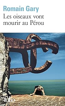 les oiseaux vont mourir au parou 1st edition romain gary 2070366685, 978-2070366682
