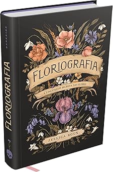 floriografia a linguagem secreta das flores 1st edition jessica roux ,aline zouvi 6555983817, 978-6555983814