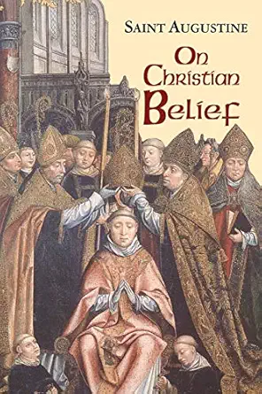 on christian belief 1st edition saint augustine ,boniface ramsey 1565482344, 978-1565482340
