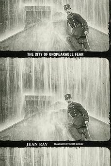 the city of unspeakable fear city of unspeakable fear 1st edition jean ray ,scott nicolay 1939663903,