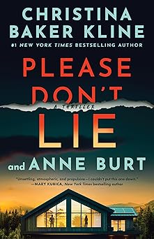 please dont lie a thriller 1st edition christina baker kline ,anne burt 1662524390, 978-1662524394
