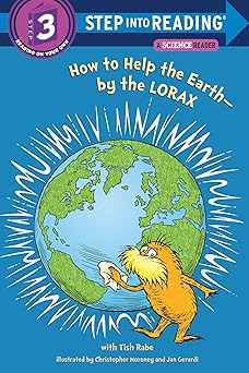 how to help the earth by the lorax 1st edition tish rabe 0375869778, 978-0375869778
