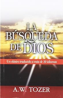 la ba squeda de dios bolsilibros 1st edition a w tozer 9588217733, 978-9588217734
