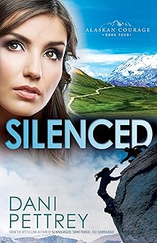 silenced an adventurous action suspense thriller detective romance 1st edition dani pettrey 0764211951,