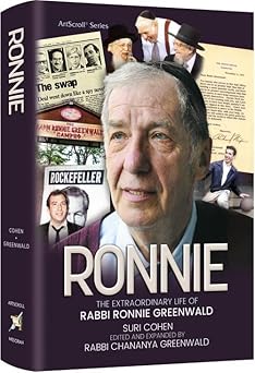 ronnie the extraordinary life of rabbi ronnie greenwald 1st edition suri cohen ,rabbi chananya greenwald