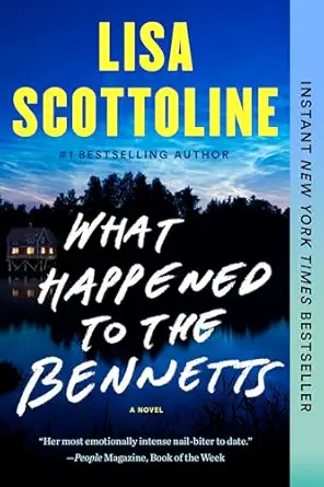 what happened to the bennetts 1st edition lisa scottoline 0525539751, 978-0525539759