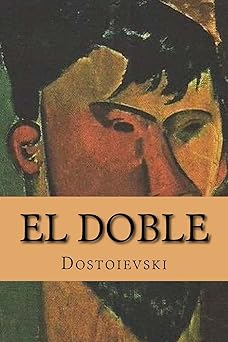 el doble 1st edition dostoievski ,yordi abreu 151875368x, 978-1518753688