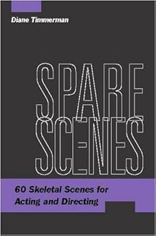 spare scenes 60 skeletal scenes for acting and directing 1st edition diane timmerman 0325007071,