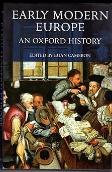 early modern europe an oxford history 1st edition euan cameron 0198205287, 978-0198205289