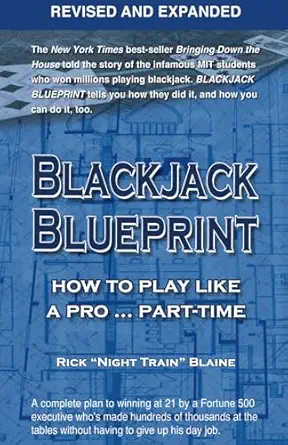 blackjack blueprint how to play like a pro part time 1st edition rick blaine 1935396536, 978-1935396536