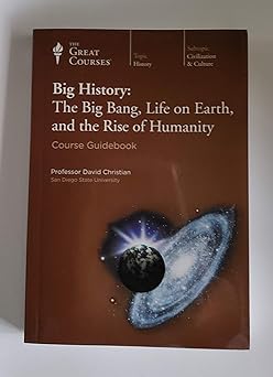 big history the big bang life on earth and the 1st edition david christian 1598034111, 978-1598034110