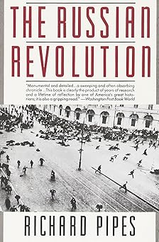 the russian revolution 1st edition richard pipes 0679736603, 978-0679736608