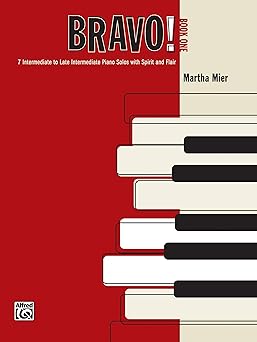 bravo bk 1 7 intermediate to late intermediate piano solos with spirit and flair 1st edition martha mier